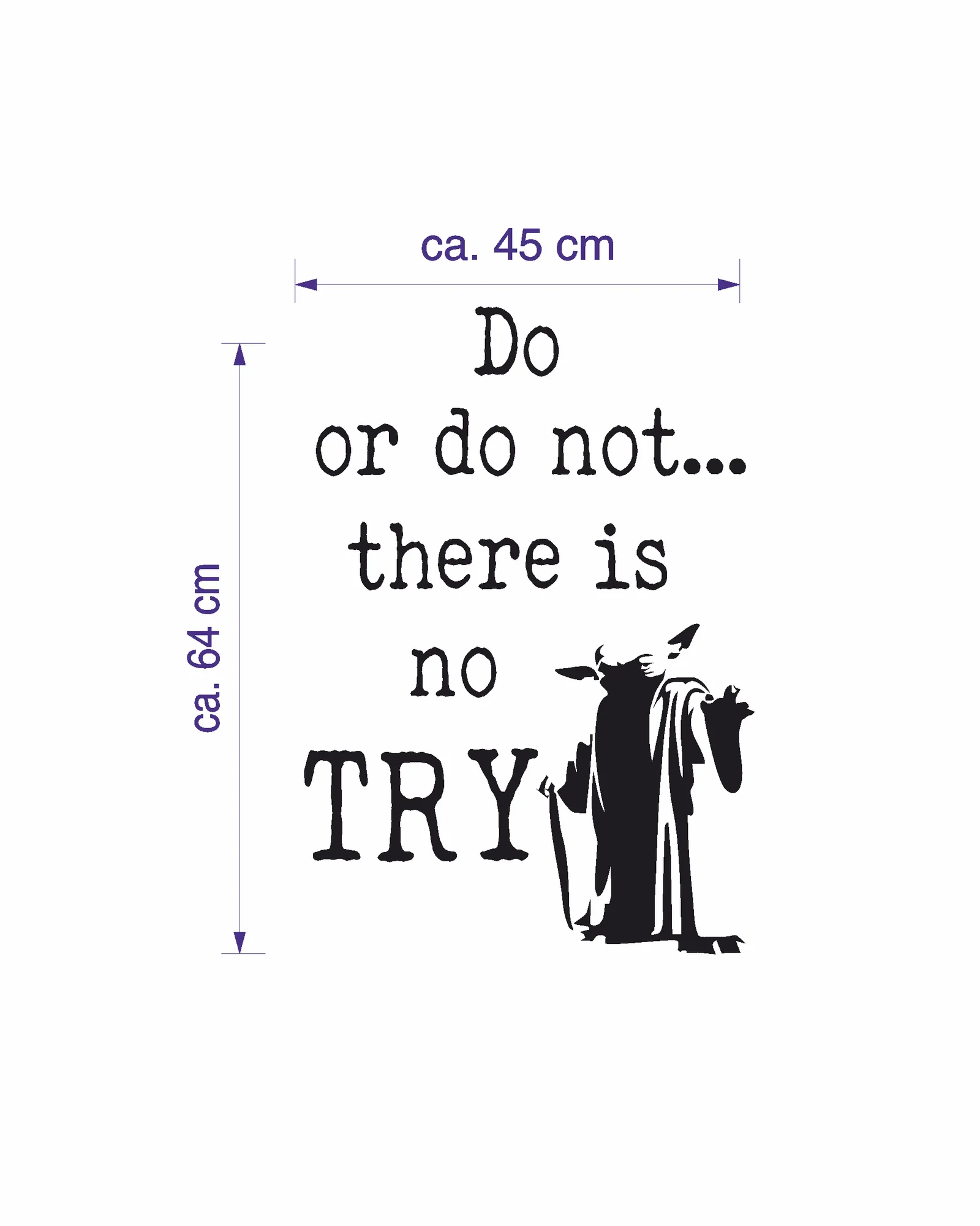 Adesivo murale Wall Sticker Frasi Do or do not… there is no try idea regalo per la casa Dimensioni 64×45 cm - immagine 2