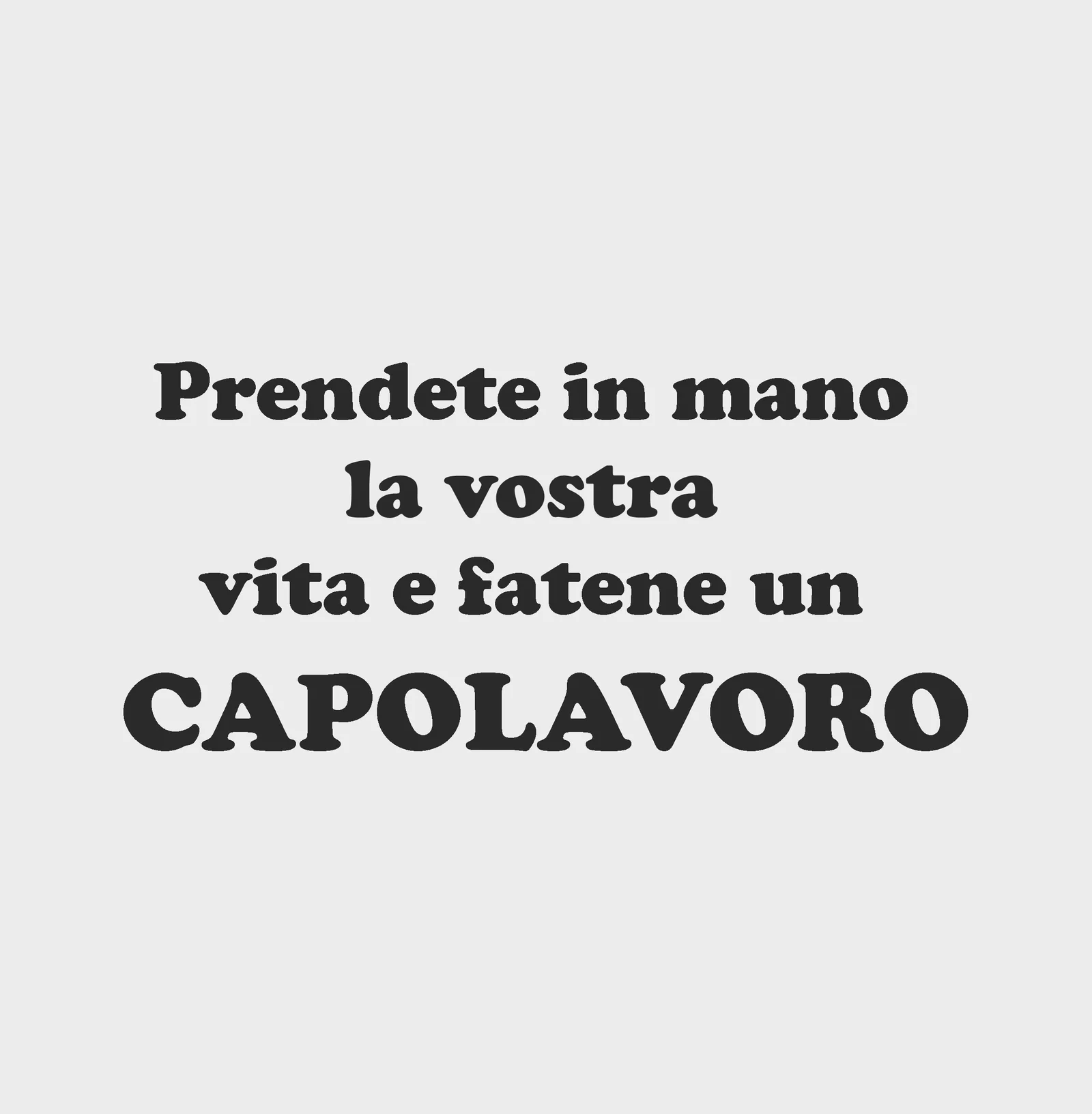 Adesivo murale Wall Sticker Frasi Prendete in mano la vostra vita e fatene un capolavoro idea regalo per la casa Dimensioni 97×45 cm