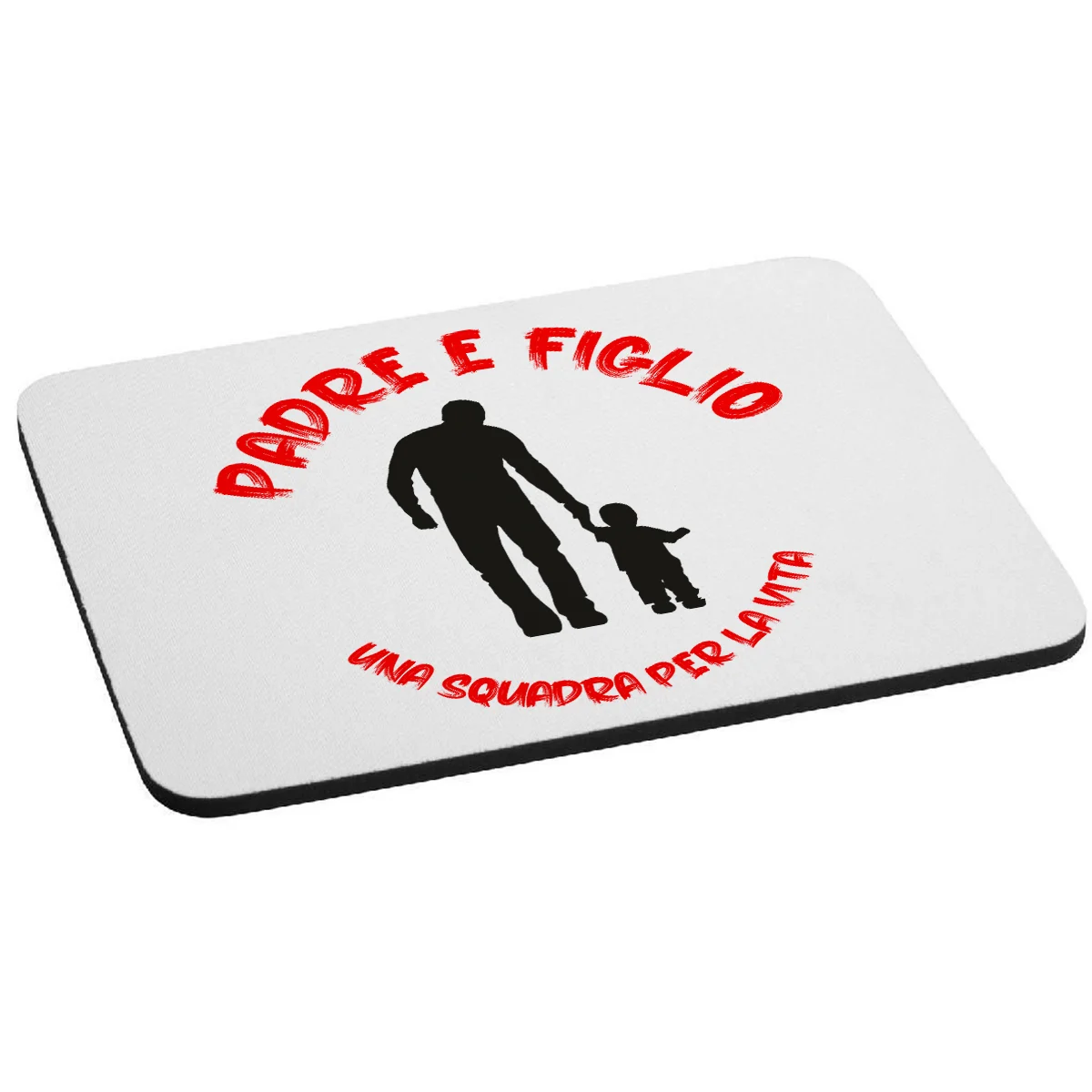 Mousepad Festa del Papà Padre e figlio, una squadra per la vita – happy father’s day – idea regalo
