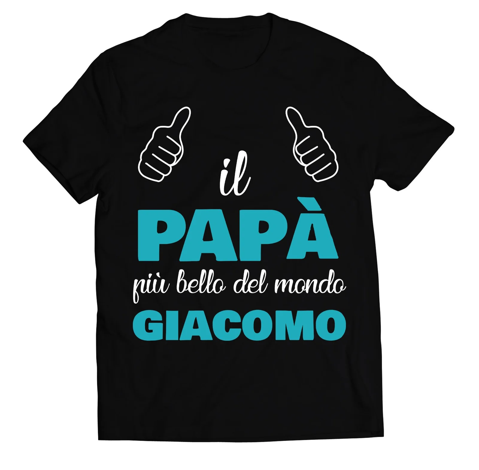 Maglietta Papà Personalizzabile T-Shirt Festa del Papà Il Papà più bello del mondo personalizzata con nome regalo papà