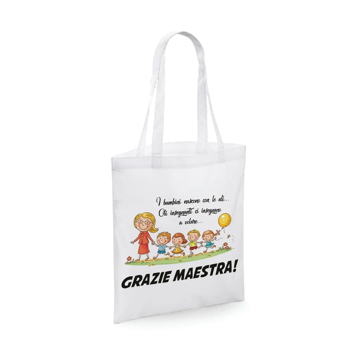 Shopping bag Maestra – i bambini nascono con le ali le insegnanti ci insegnano a volare – grazie maestra – idea regalo – dimensioni 40×40 cm
