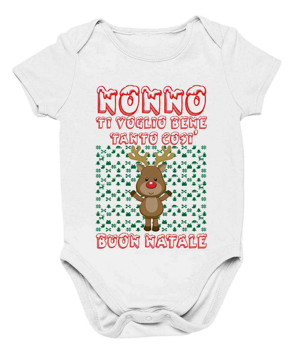 Body da neonato Natale Nonno ti voglio bene tanto così – buon natale – body nonno – idea regalo natale