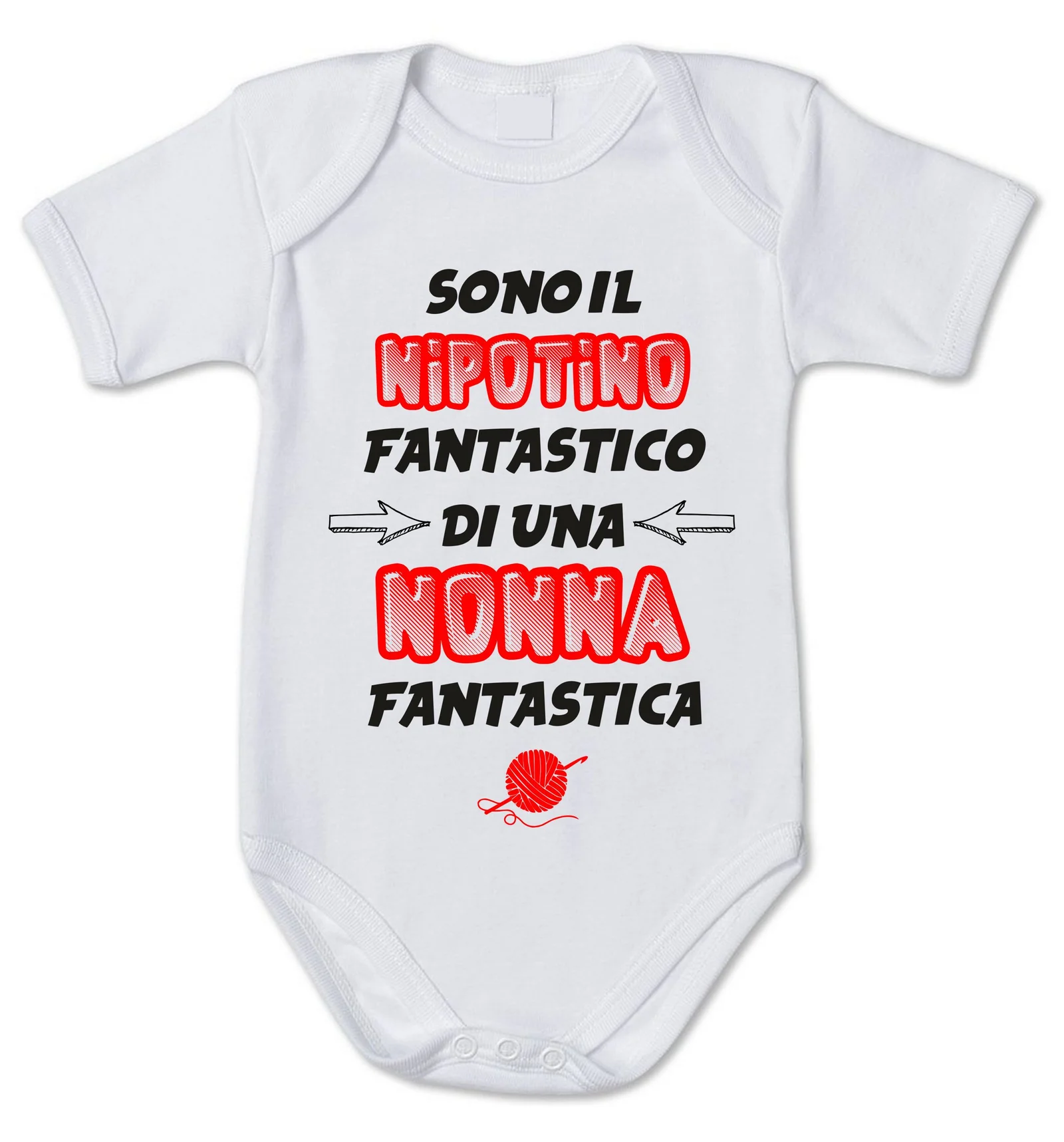 Body da Neonato – Sono il Nipotino Fantastico di una Nonna Fantastica – Nonna – Nipotini – idea regalo
